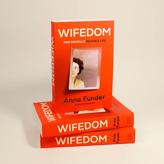 Wifedom - Mrs Orwell's Invisible Life