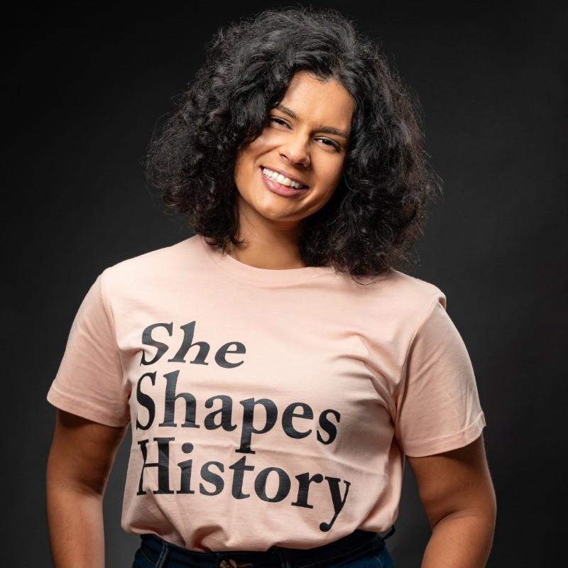 she shapes history