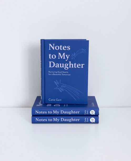 Notes to My Daughter