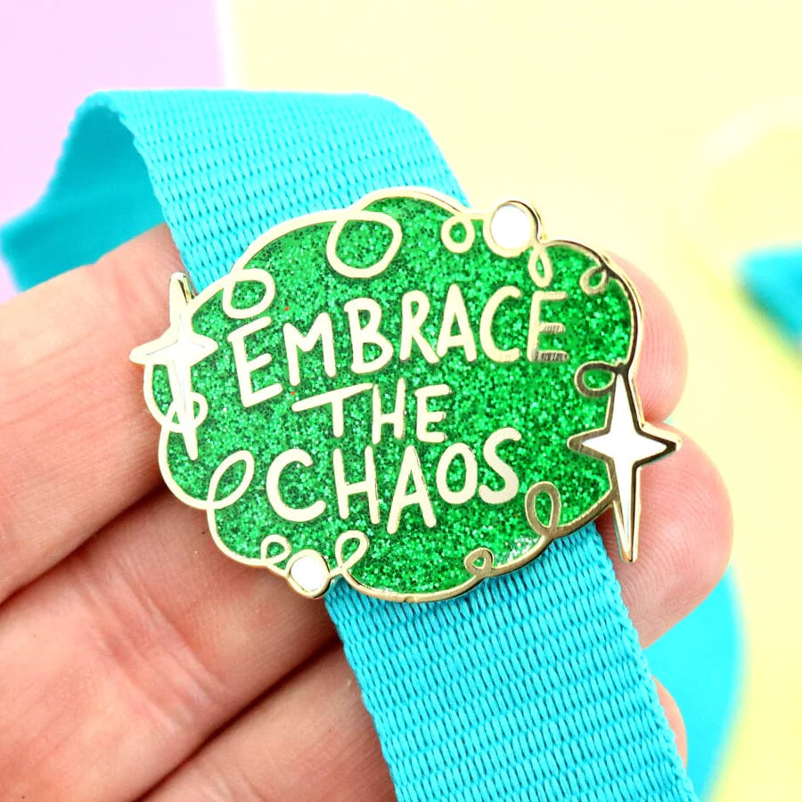 Embrace the Chaos Lapel Pin