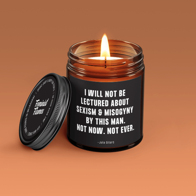 'I will not be lectured about sexism & Misogyny...' Jar Candle