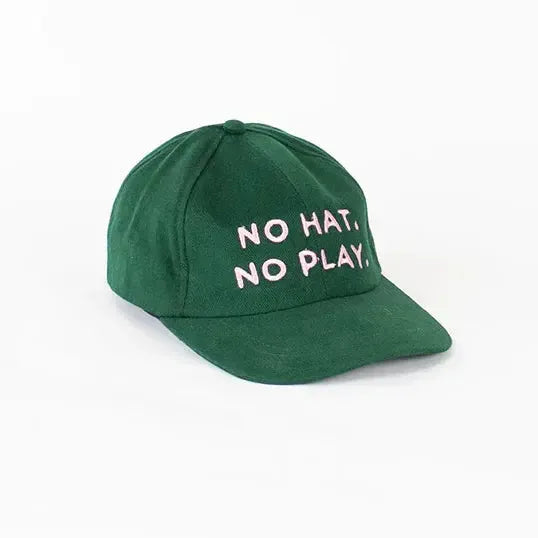 "NO HAT, NO PLAY" Cap - Green