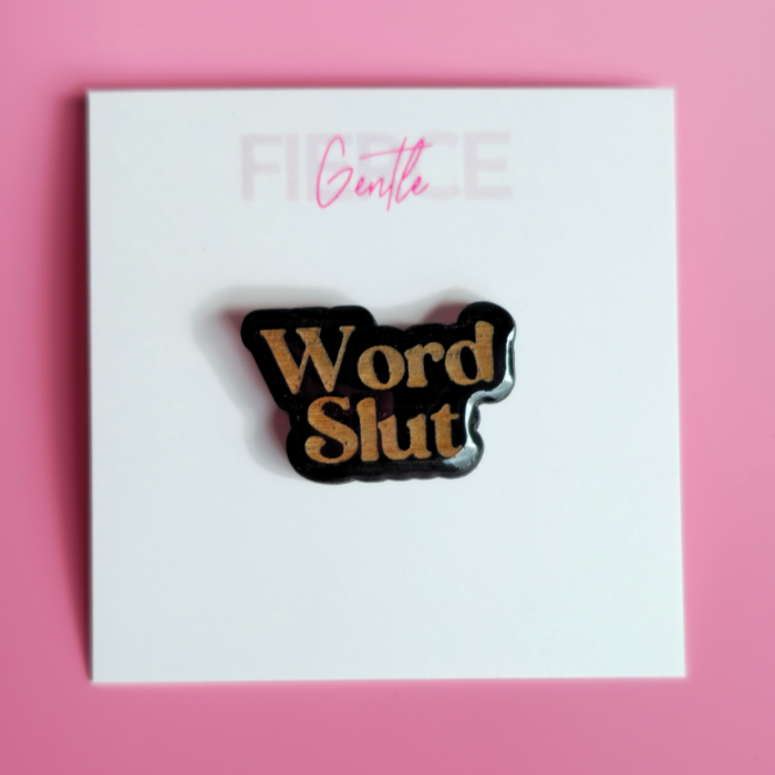 Word Slut Pin