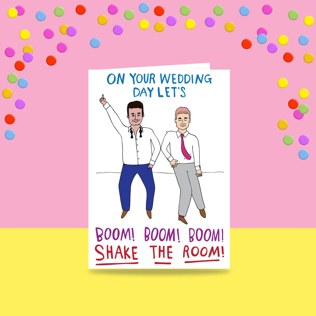 Greeting Card - On Your Wedding Day Let's Boom Boom Boom Shake The Room - Two Men Version