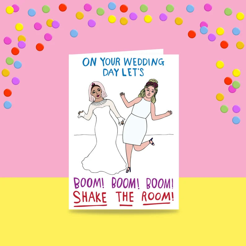 Greeting Card - On Your Wedding Day Let's Boom Boom Boom Shake The Room - Two Women Version