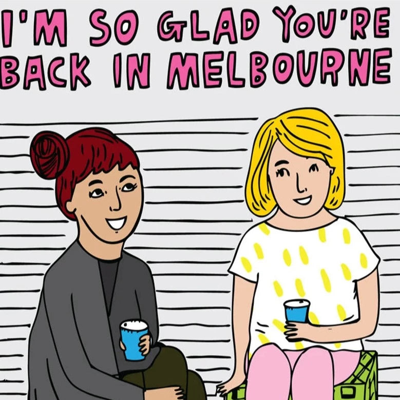 Melbourne Card - I'm So Glad You're Back In Melbourne