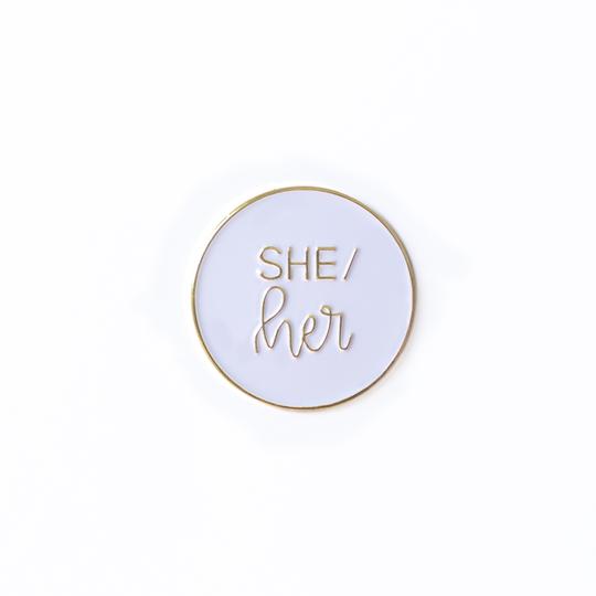 She/Her Pronoun Pin
